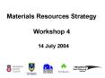 Materials Resources Strategy Workshop 4 PowerPoint PPT Presentation