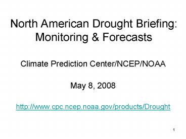 North American Drought Briefing: Monitoring