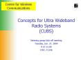 Concepts for Ultra Wideband Radio Systems CUBS PowerPoint PPT Presentation