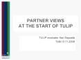 PARTNER VIEWS AT THE START OF TULIP PowerPoint PPT Presentation