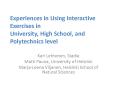 Experiences in Using Interactive Exercises in University, High School, and Polytechnics level PowerPoint PPT Presentation