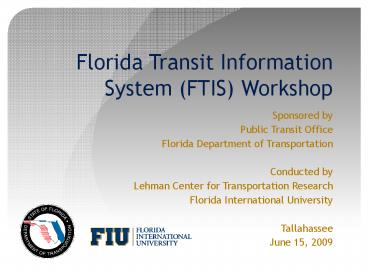 Florida Transit Information System (FTIS) Workshop