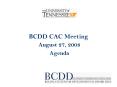 BCDD CAC Meeting PowerPoint PPT Presentation