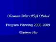 Kenmore West High School Program Planning 20082009 PowerPoint PPT Presentation