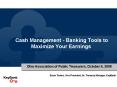 Cash Management Banking Tools to Maximize Your Earnings PowerPoint PPT Presentation