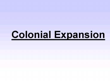 Colonial Expansion