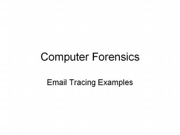 Computer Forensics