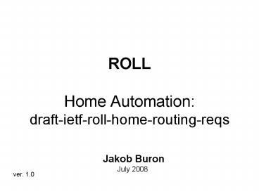 ROLL Home Automation: draft-ietf-roll-home-routing-reqs