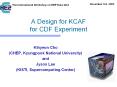 A%20Design%20for%20KCAF%20for%20CDF%20Experiment PowerPoint PPT Presentation