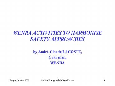 WENRA ACTIVITIES TO HARMONISE SAFETY APPROACHES