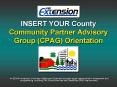 INSERT YOUR County Community Partner Advisory Group CPAG Orientation PowerPoint PPT Presentation