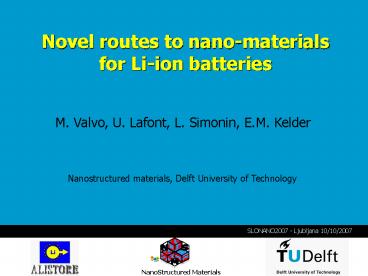 Novel routes to nanomaterials for Liion batteries