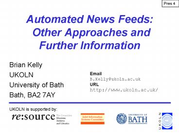 Automated News Feeds: Other Approaches and Further Information
