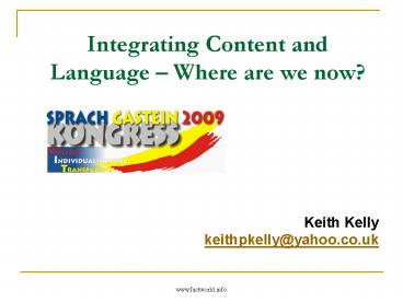 Integrating Content and Language Where are we now