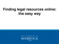 Finding legal resources online: the easy way PowerPoint PPT Presentation