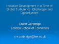 Inclusive Development in a Time of Global Turbulence: Challenges and Opportunities PowerPoint PPT Presentation