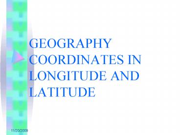 GEOGRAPHY COORDINATES IN LONGITUDE AND LATITUDE