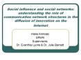 Social influence and social networks: understanding the role of communication network structures in PowerPoint PPT Presentation