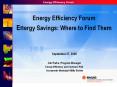 Energy Efficiency Forum Energy Savings: Where to Find Them PowerPoint PPT Presentation