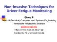 Non-invasive Techniques for Driver Fatigue Monitoring PowerPoint PPT Presentation