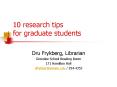 10 research tips for graduate students PowerPoint PPT Presentation