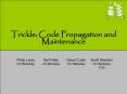 Trickle: Code Propagation and Maintenance PowerPoint PPT Presentation