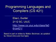 Programming Languages and Compilers (CS 421)