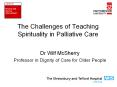 The%20Challenges%20of%20Teaching%20Spirituality%20in%20Palliative%20Care PowerPoint PPT Presentation