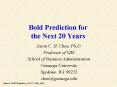 Bold Prediction for the Next 20 Years PowerPoint PPT Presentation