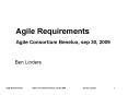 Agile Requirements Agile Consortium Benelux, sep 30, 2009 PowerPoint PPT Presentation