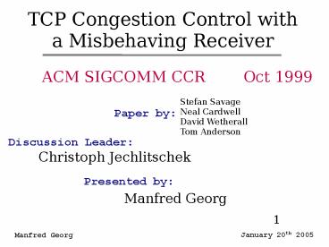 TCP Congestion Control with a Misbehaving Receiver