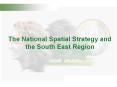 The National Spatial Strategy and the South East Region PowerPoint PPT Presentation