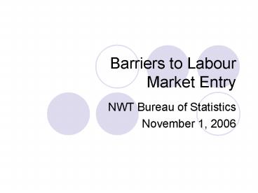 Barriers to Labour Market Entry