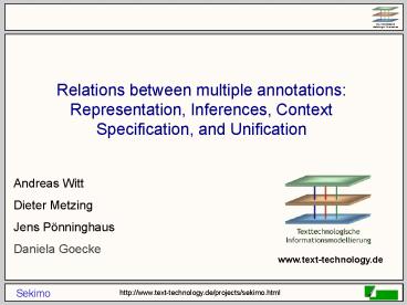 Relations between multiple annotations: Representation, Inferences, Context Specification, and Unifi
