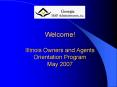 Welcome Illinois Owners and Agents Orientation Program May 2007 PowerPoint PPT Presentation