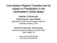 Cool-Season Regime Transition and its Impact on Precipitation in the Northeastern United States PowerPoint PPT Presentation