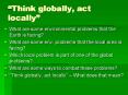 Think globally, act locally PowerPoint PPT Presentation