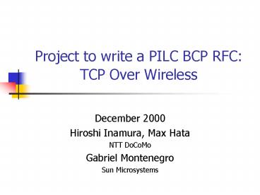 Project to write a PILC BCP RFC: TCP Over Wireless