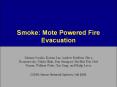 Smoke: Mote Powered Fire Evacuation PowerPoint PPT Presentation