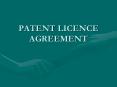 PATENT LICENCE AGREEMENT PowerPoint PPT Presentation