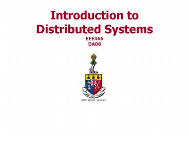 Introduction to Distributed Systems EEE466 DA06