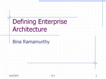Defining Enterprise Architecture