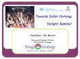 Towards Safer Partying Twilight Seminar PowerPoint PPT Presentation
