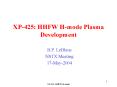 XP-425: HHFW H-mode Plasma Development PowerPoint PPT Presentation