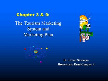 The Tourism Marketing System and Marketing Plan