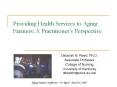 Providing Health Services to Aging Farmers: A Practitioners Perspective PowerPoint PPT Presentation