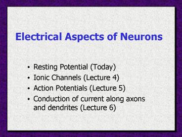 Electrical Aspects of Neurons