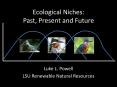 Ecological Niches: Past, Present and Future PowerPoint PPT Presentation