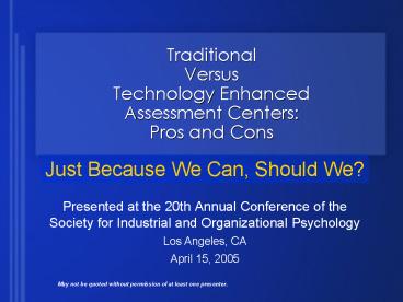 Traditional Versus Technology Enhanced Assessment Centers: Pros and Cons