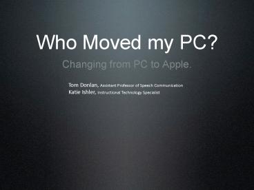 Who Moved my PC